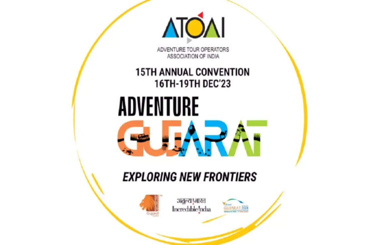ATOAI’s 15th Convention in Gujarat from Dec 16- 19 to elevate Gujarat’s position in global adventure travel, ET TravelWorld